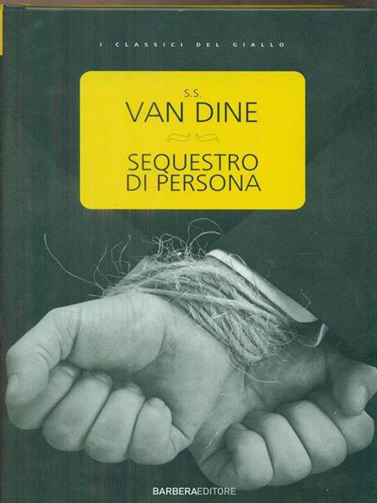 Sequestro di persona - S. S. Van Dine - 2