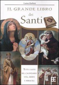 Il grande libro dei santi - Luisa Zerbini - copertina