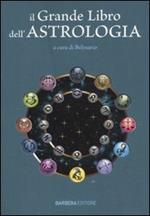Il grande libro dell'astrologia