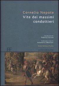 Vite dei massimi condottieri. Testo latino a fronte - Cornelio Nepote - copertina