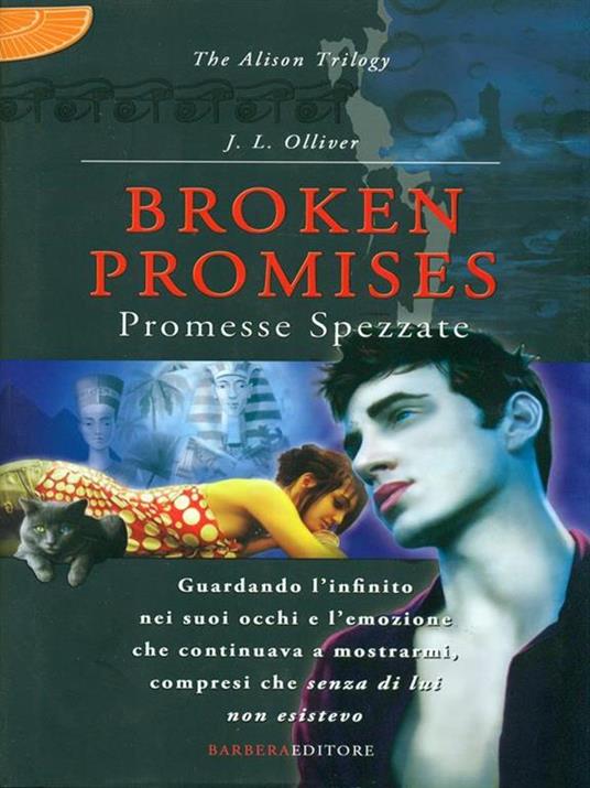 Broken promises. Promesse spezzate. The Alison trilogy - J. L. Olliver - copertina