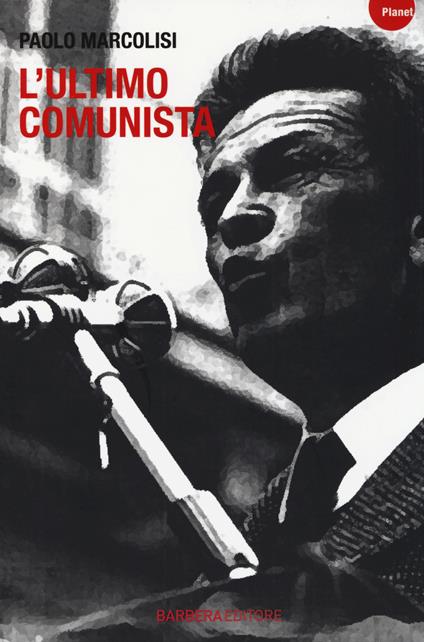 L' ultimo comunista - Paolo Marcolisi - copertina