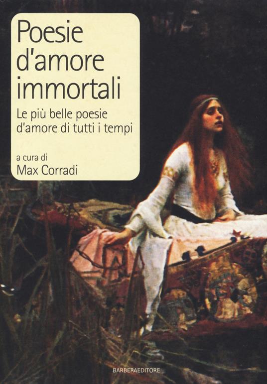 Poesie d'amore immortali. Le più belle poesie d'amore di tutti i tempi - copertina