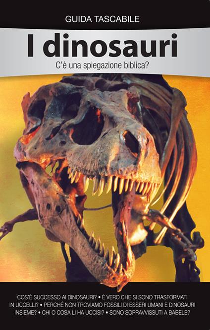 I dinosauri. C'è una spiegazione biblica? - copertina