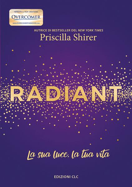 Radiant. La sua luce, la tua vita - Priscilla Shirer - copertina