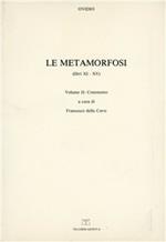 Le metamorfosi (11-15). Commento. Vol. 2