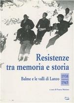 Resistenze tra memoria e storia 1938-1945. Balme e le valli di Lanzo