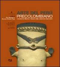 Libro Arte del Perù precolombiano. Ceramiche Moche e Nasca della collezione Baronetto 