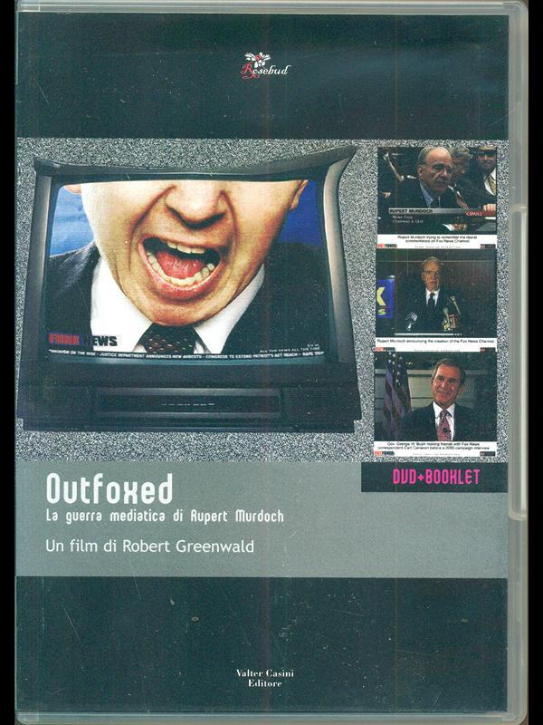 Outfoxed. La guerra mediatica di Rupert Murdoch. DVD. Con libro