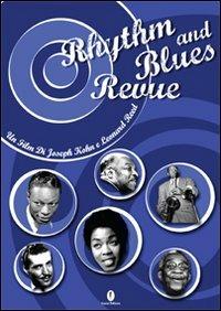 Rhythm and blues revue. Con DVD - Joseph Kohn,Leonard Reed - copertina