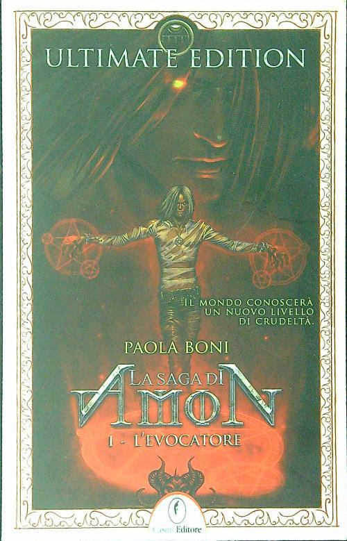 L' evocatore. La saga di Amon. Vol. 1