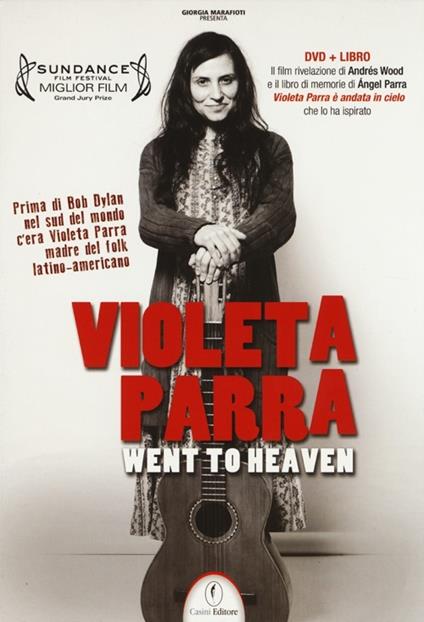 Violeta Parra went to heaven. DVD. Con libro - Ángel Parra,Andrés Wood - copertina