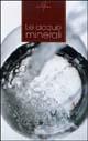 Le acque minerali - Gabriella Beliario,Giuliano Somma - copertina