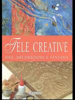 Tele creative. Idee, decorazioni e fantasia