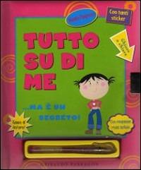Tutto su di me... Ma è un segreto. Con adesivi - Sue Nicholson - copertina