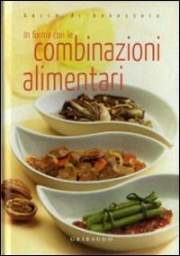 In forma con le combinazioni alimentari - copertina