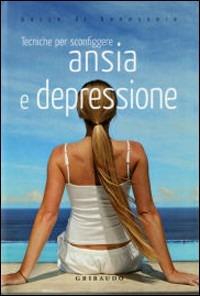 Tecniche per sconfiggere ansia e depressione - copertina