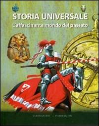 Storia universale. L'affascinante mondo del passato - copertina