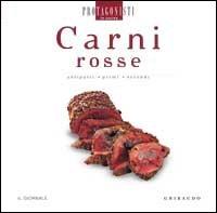 Carni rosse. Antipasti, primi, secondi - copertina