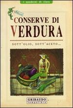 Conserve di verdura sott'olio, sott'aceto...