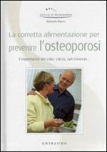 Corretta alimentazione per prevenire l'osteoporosi