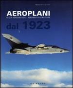 Aeroplani. Regia aeronautica. Aeronautica militare dal 1923