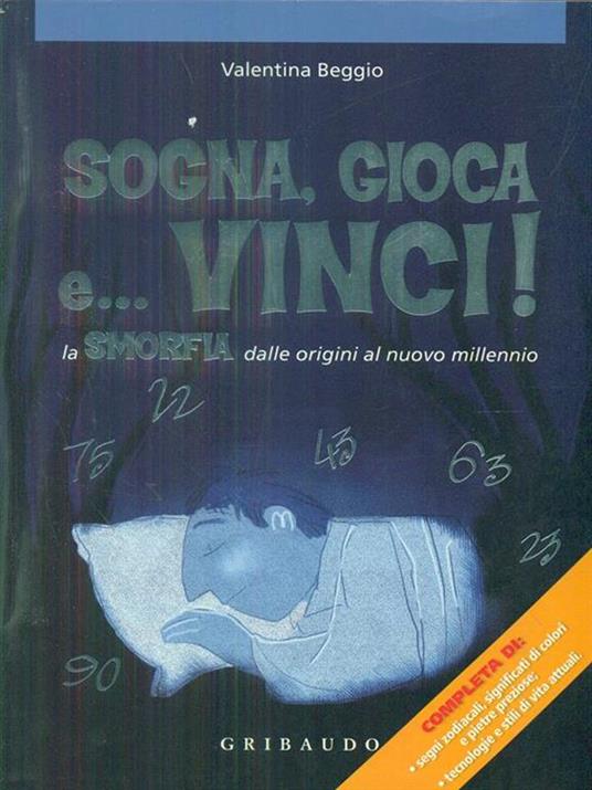 Sogna, gioca e vinci! La smorfia dalle origini - 5