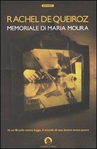Memoriale di Maria Moura - Rachel de Queiroz - copertina