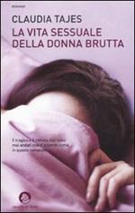 La vita sessuale della donna brutta