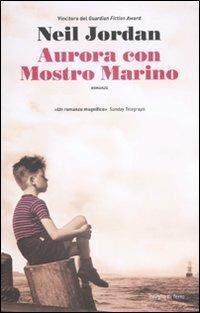 Aurora con mostro marino - Neil Jordan - copertina