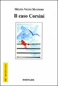 Il caso Corsini - Melita Vicini Mantero - copertina
