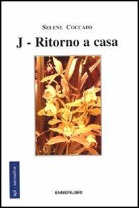J. Ritorno a casa - Selene Coccato - copertina