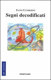 Segni decodificati - Ivano Cuniberto - copertina