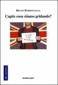Capite cosa stiamo gridando? - Bruno Barbonaglia - copertina