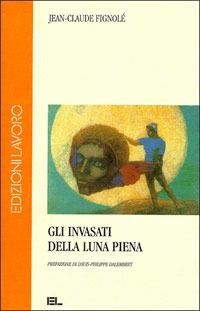 Gli invasati della luna piena - Jean-Claude Fignolè - copertina