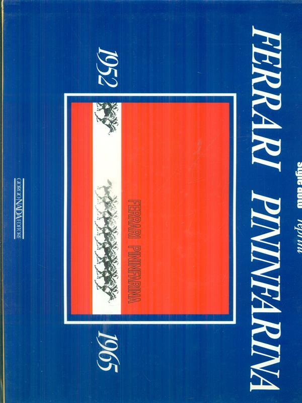 Ferrari Pininfarina. Ediz. illustrata
