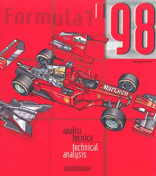 Formula Uno 1998. Analisi tecnica. Ediz. italiana e inglese - Giorgio Piola - copertina
