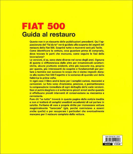 Fiat 500. Guida al restauro. Ediz. illustrata - Italo Grossi,Marcello Lo Vetere - 5