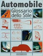 Automobile. Glossario dello stile. Ediz. illustrata