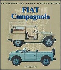 Fiat Campagnola. Ediz. illustrata - Alessandro Sannia - copertina
