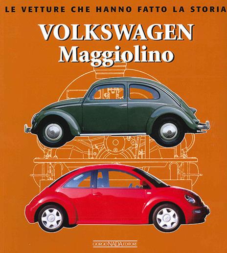 Volkswagen Maggiolino. Ediz. illustrata - Marco Batazzi - copertina