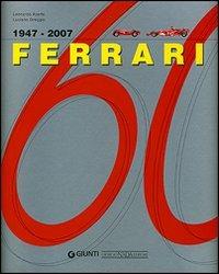 Ferrari 60 1947-2007. Ediz. illustrata - Leonardo Acerbi - copertina