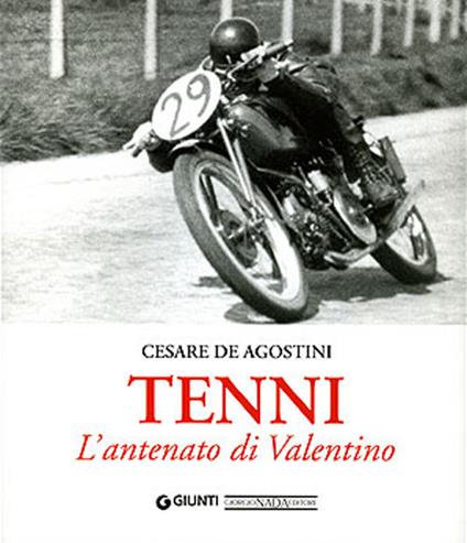 Tenni. L'antenato di Valentino. Ediz. illustrata - Cesare De Agostini - copertina