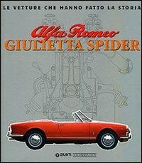 Alfa Romeo Giulietta Spider. Ediz. illustrata - Gaetano Derosa - copertina