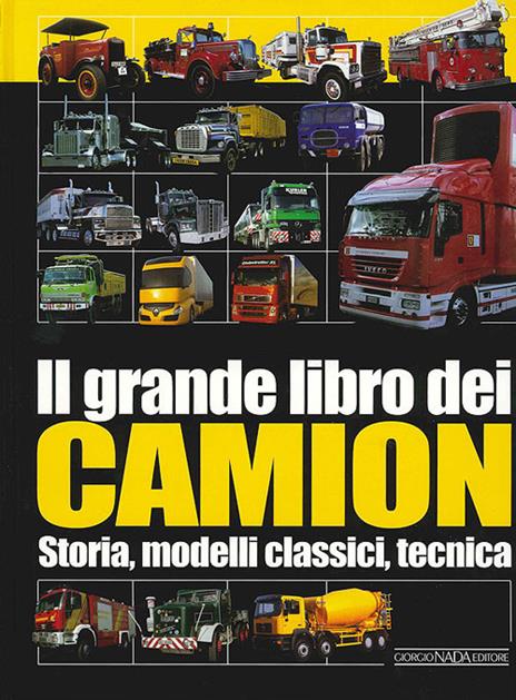Il grande libro dei camion - Hans G. Isenberg - copertina