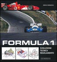 Formula 1. Evoluzione, tecnica, regolamento - Enrico Benzing - copertina