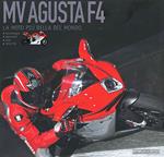 Mv Agusta F4. La moto più bella del mondo
