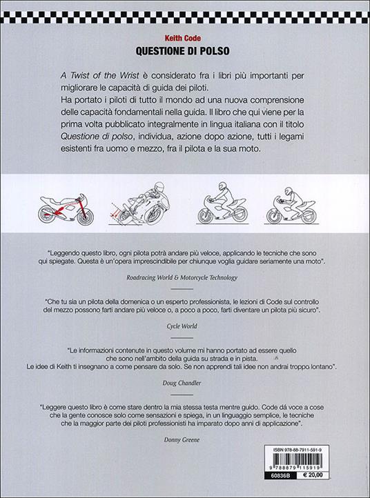 Questione di polso. Come si guida una moto da competizione - Keith Code - 5