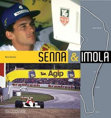 Senna & Imola. Una storia nella storia. Ediz. italiana e inglese - Mario Donnini - copertina