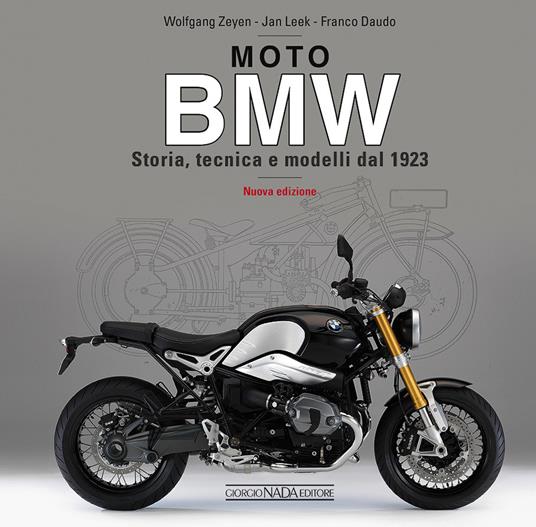Moto BMW. Storia, tecnica e modelli dal 1923 - Wolfgang Zeyen,Jan Leek - copertina